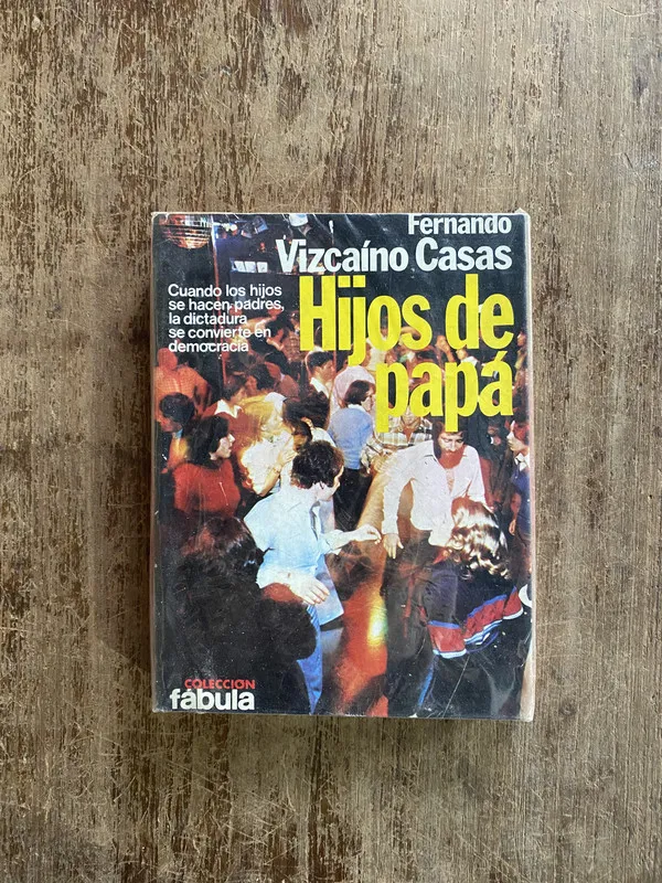 Hijos de papa - Vizcaino Casas Fernando (4y6)