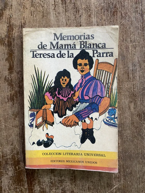 Memorias de Mama Blanca - De la Parra Teresa (4y6)