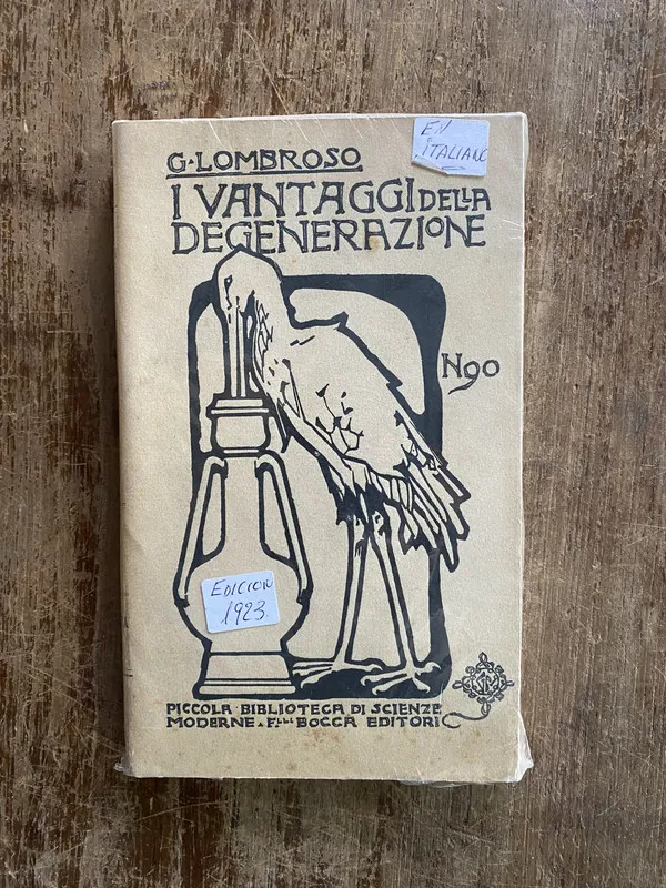I vantaggi della degenerazione - Lombroso G. (4y6)