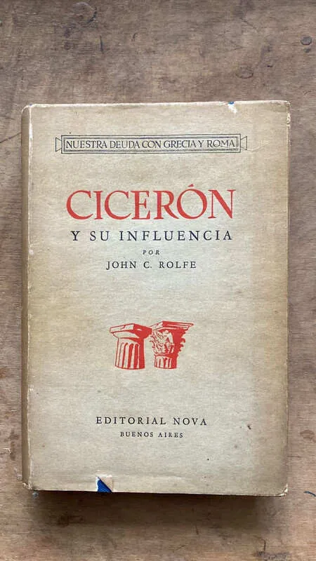 Ciceron Y Su Influencia - Rolfe, John (p2)