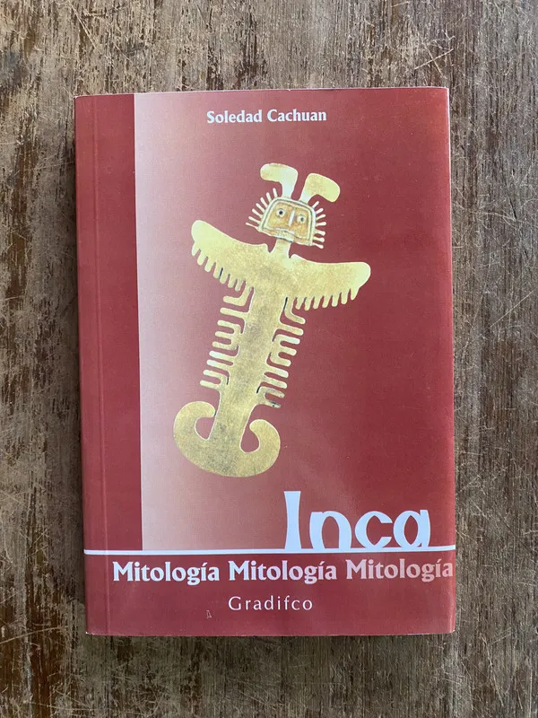Inca Mitologia - Cachuan Soledad (4y6)