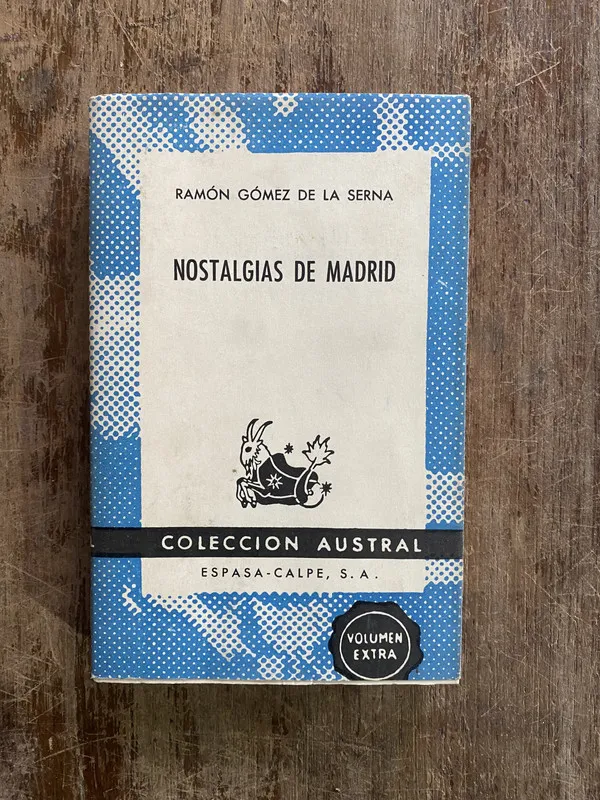 Nostalgias de Madrid - Gomez de la Serna Ramon (4y6)