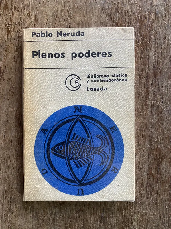 Plenos poderes - Neruda Pablo (4y5)