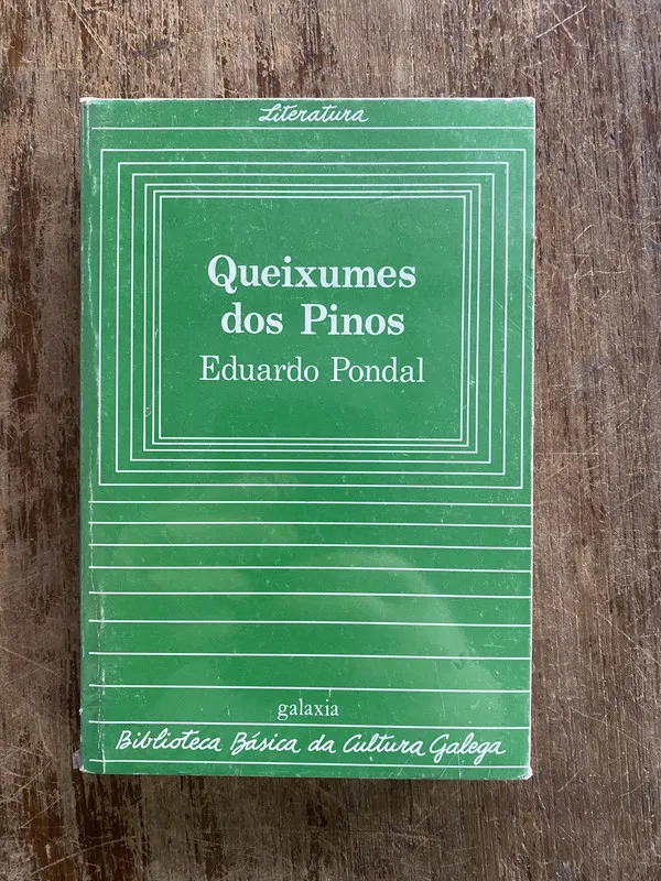 Queixumes dos Pinos - Pondal Eduardo (4y5)