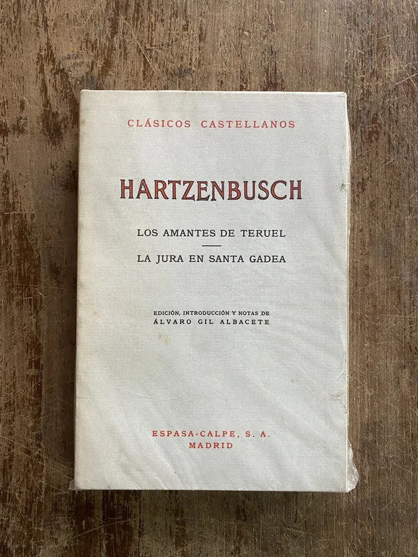 Los amantes de Teruel / La jura en - Hartzenbusch (4y5)