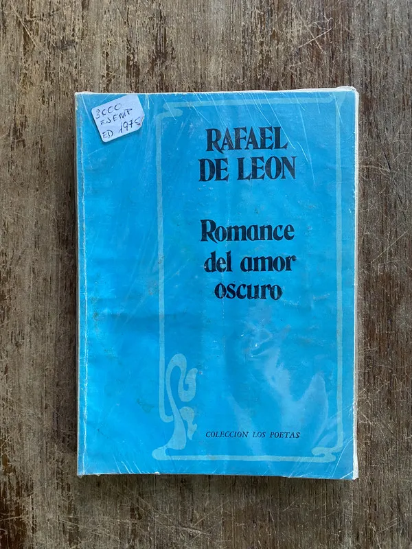 Romance del amor oscuro - De Leon Rafael (4y5)