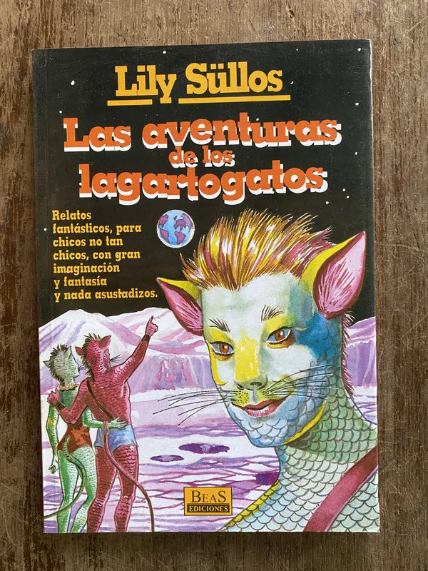 Las aventuras de los lagartogatos - Süllos Lily (4y5)