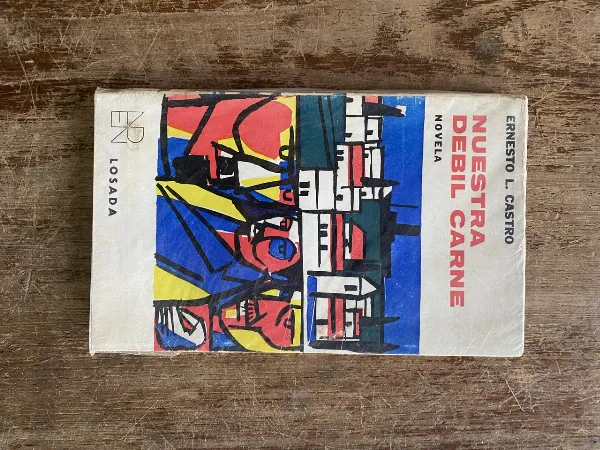 Tapa de Nuestra debil carne - Castro Ernesto L. (4y4)