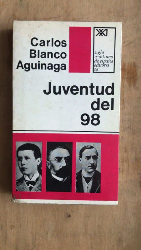 Juventud Del 98 - Blanco Aguinaga, Carlos (bb7)