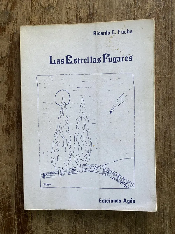 Las Estrellas Fugaces - Fuchs Ricardo E. (4y4)