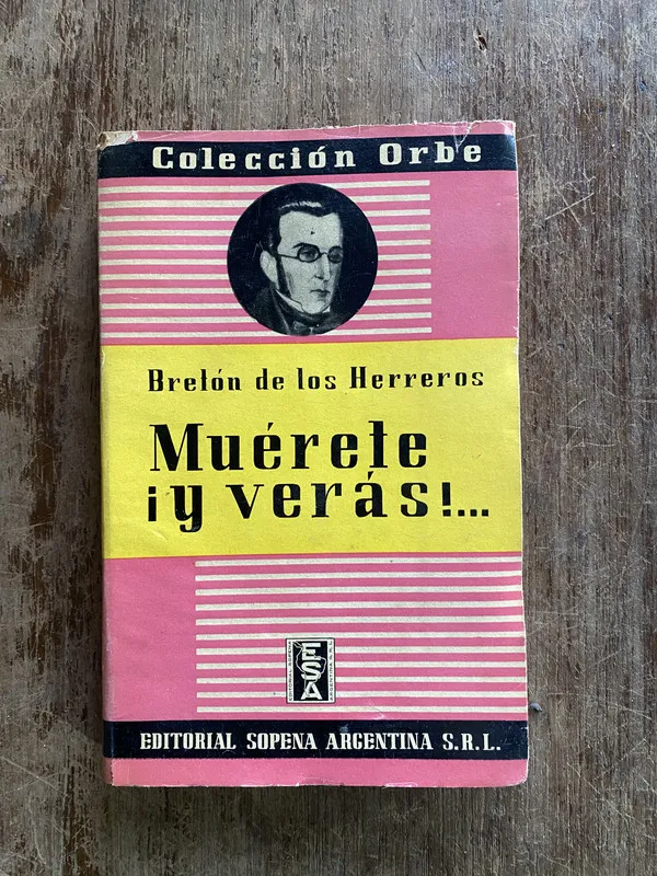 Muerete ¡y veras!... - Breton de los Herreros (4y4)
