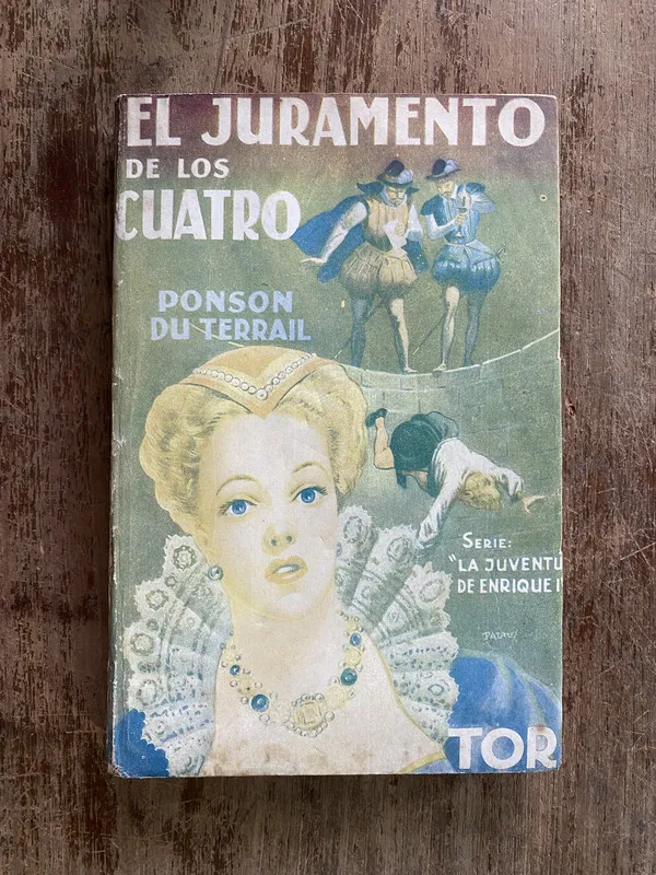 El juramento de los cuatro - Ponson du Terrail (4y3)