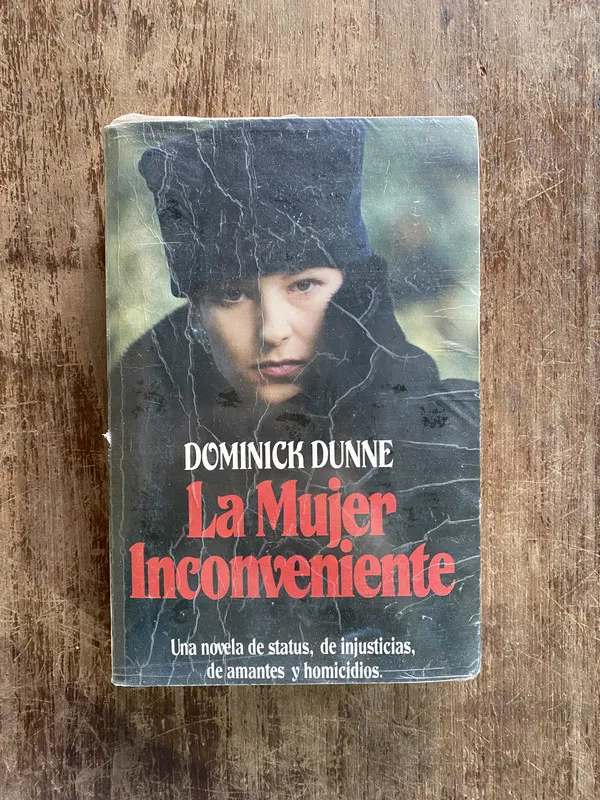 La Mujer Inconveniente - Dunne Dominick (4y3)
