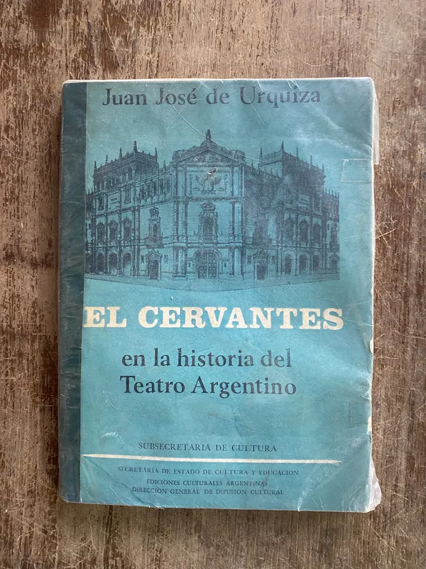 El Cervantes en la historia del Teatro - Urquiza (4y3)