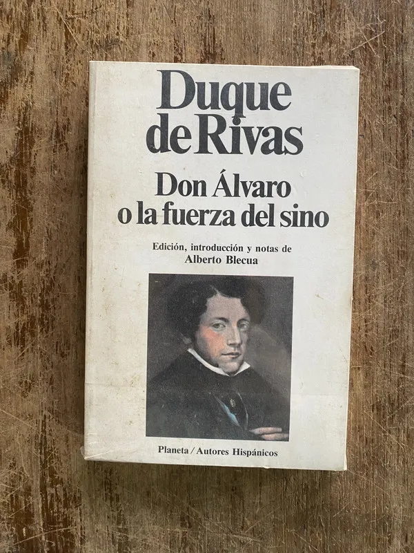 Don alvaro o la fuerza del sino - Duque de Rivas (4y2)