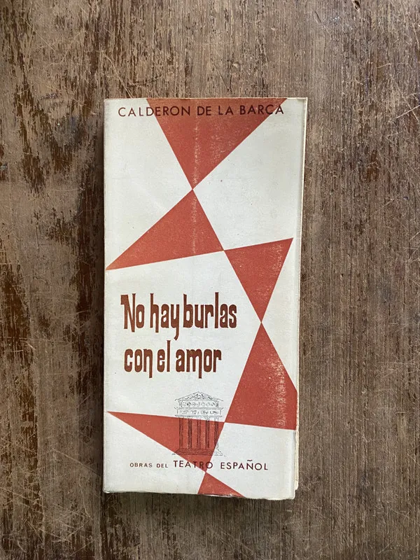 No hay burlas con el amor - Calderon de la Barca (4y2)