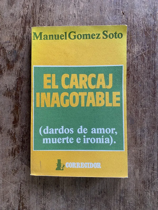 El carcaj inagotable - Gomez Soto Manuel (4y2)