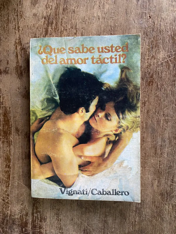 ¿Que sabe usted del amor tactil? - Vignati/Caballero (4y2)