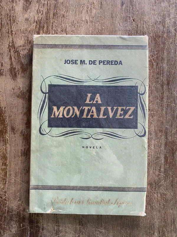 La Montalvez - De Pereda Jose M. (4y2)