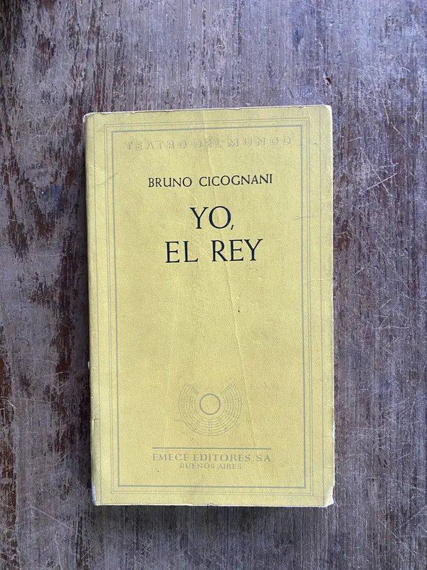 Yo el Rey - Cicognani Bruno (4y2)