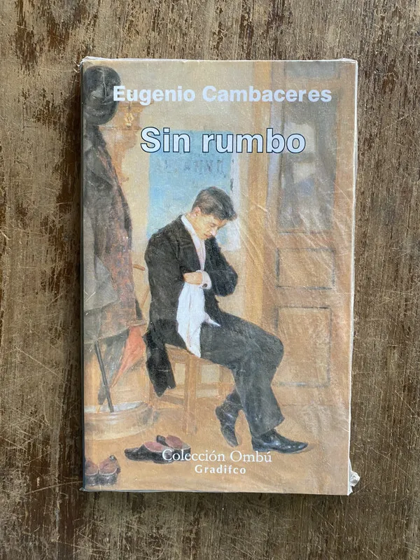Sin rumbo - Cambaceres Eugenio (4y1)