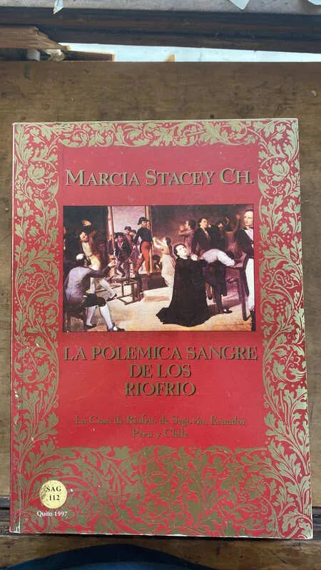 La Polemica Sangre De Los Riofrio - Stacey, Marcia (ee0)