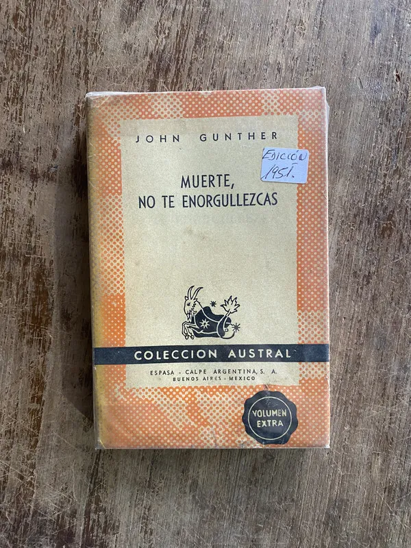 Muerte no te enorgullezcas - Gunther John (4y1)