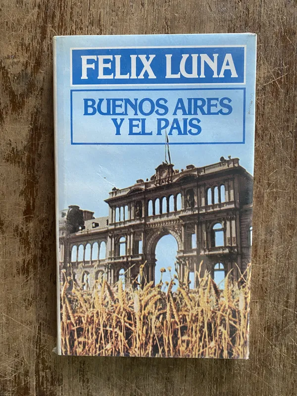 Buenos Aires y el Pais - Luna Felix (4y1)