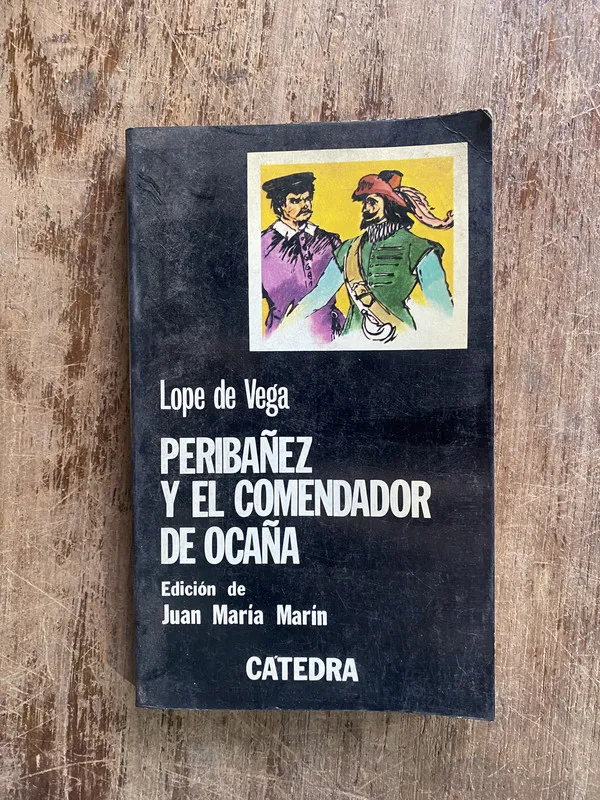 Peribañez y el Comendador de Ocaña - Vega Lope de (4y1)