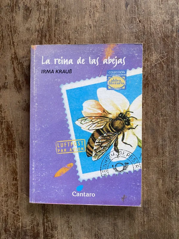 La reina de las abejas - Krauß Irma (4y1)