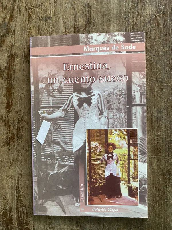 Ernestina un cuento sueco - Sade Marques de (4y1)