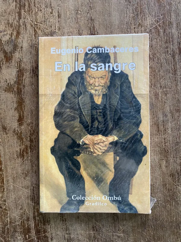 En la sangre - Cambaceres Eugenio (4y1)