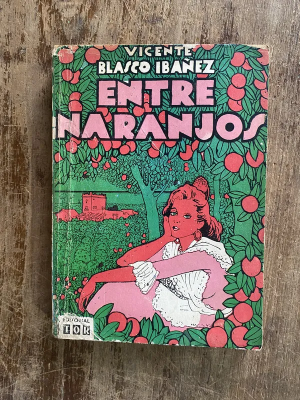 Entre Naranjos - Blasco Ibañez Vicente (4y1)