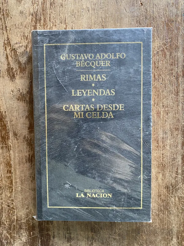 Rimas • Leyendas • Cartas desde mi celda - Becquer (4y7)