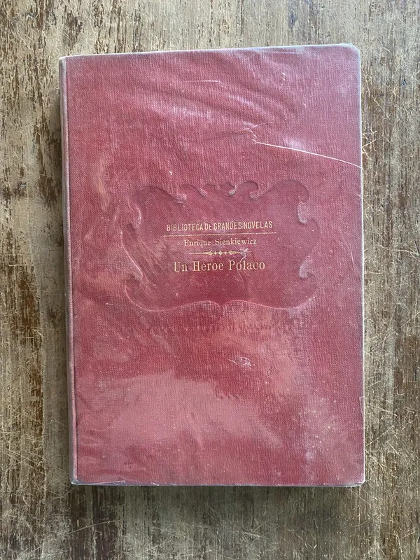 Un Heroe Polaco - Sienkiewicz Enrique (4y7)