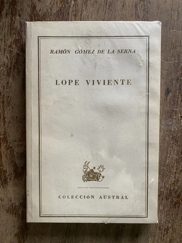 Lope Viviente - Gomez de la Serna Ramon (4y7)