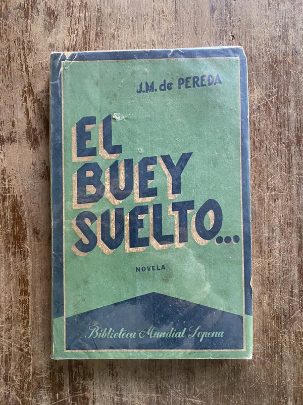 Tapa de El buey suelto... - Pereda J.M. de (4y7)
