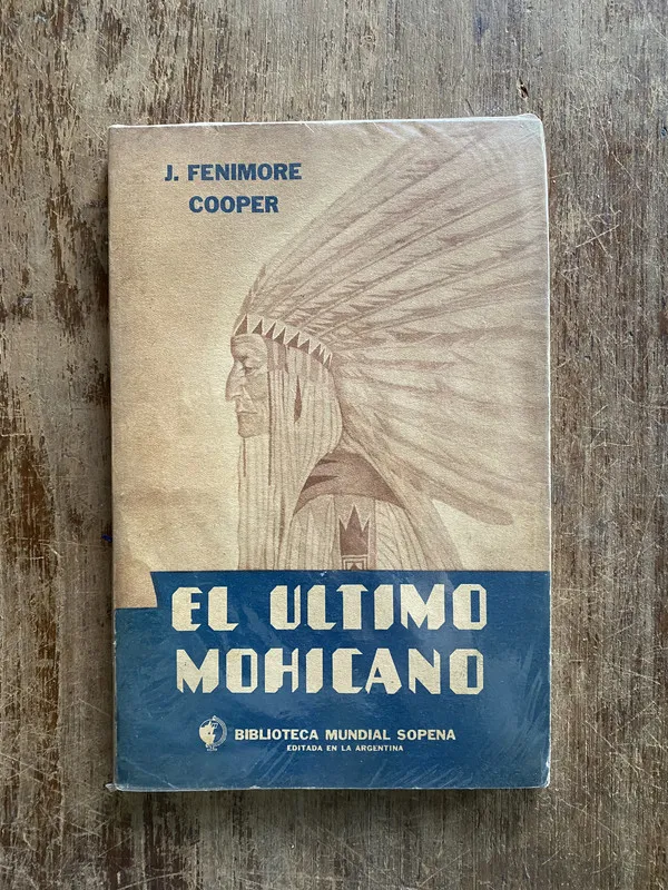 El Ultimo Mohicano - Cooper J. Fenimore (4y7)