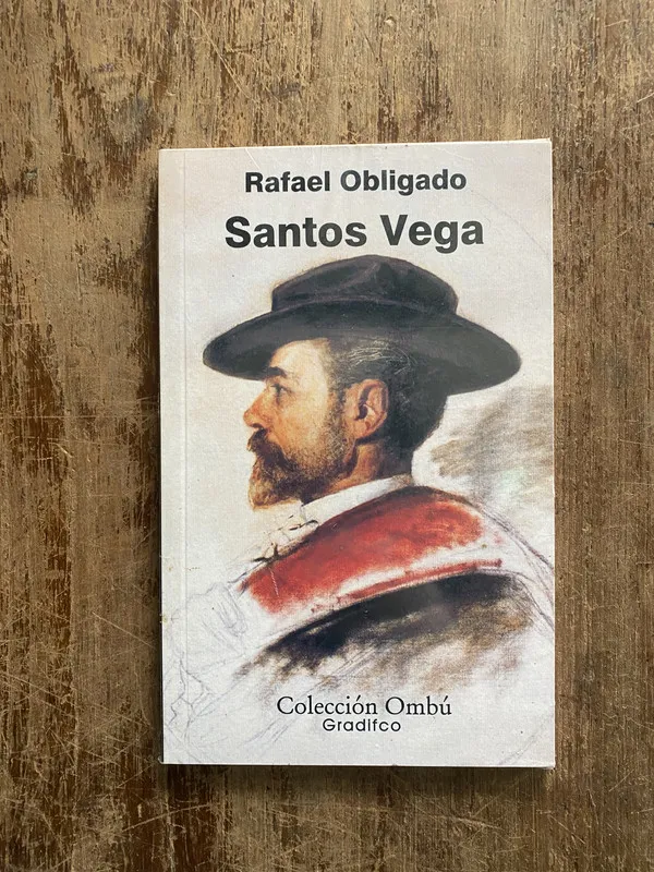 Santos Vega - Obligado Rafael (4z6)