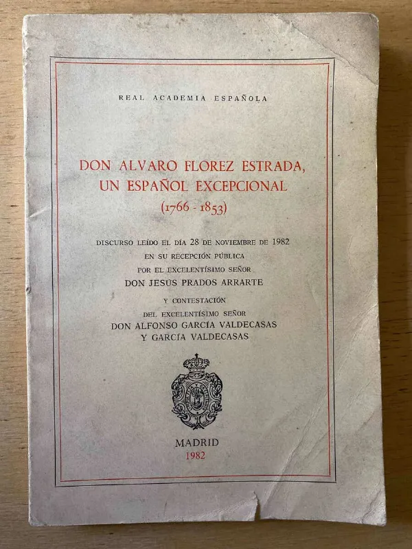 Don Alvaro Florez Estrada, Un Español E- Prados Arrarte (e2)