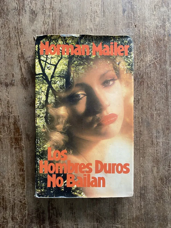 Los Hombres Duros No Bailan - Mailer Norman (4z6)