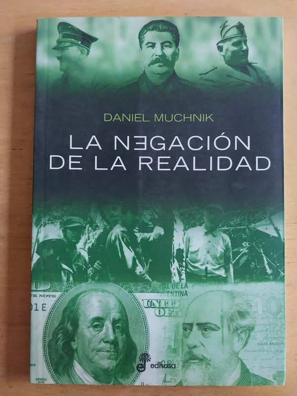 Muchnik, Daniel - La Negacion De La Realidad (j6)