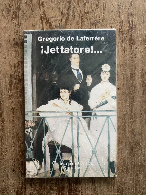 ¡Jettatore!... - de Laferrère Gregorio (4z6)