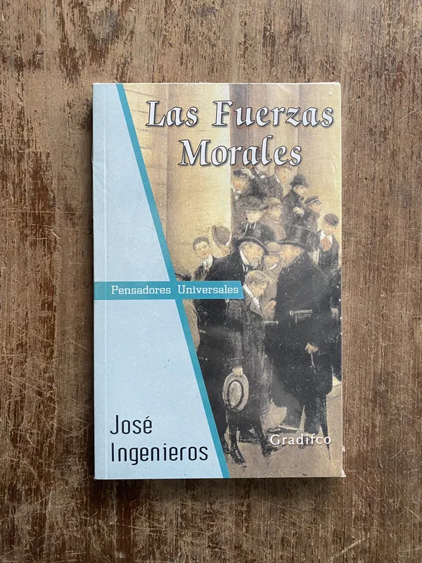Las Fuerzas Morales - Ingenieros Jose (4z6)