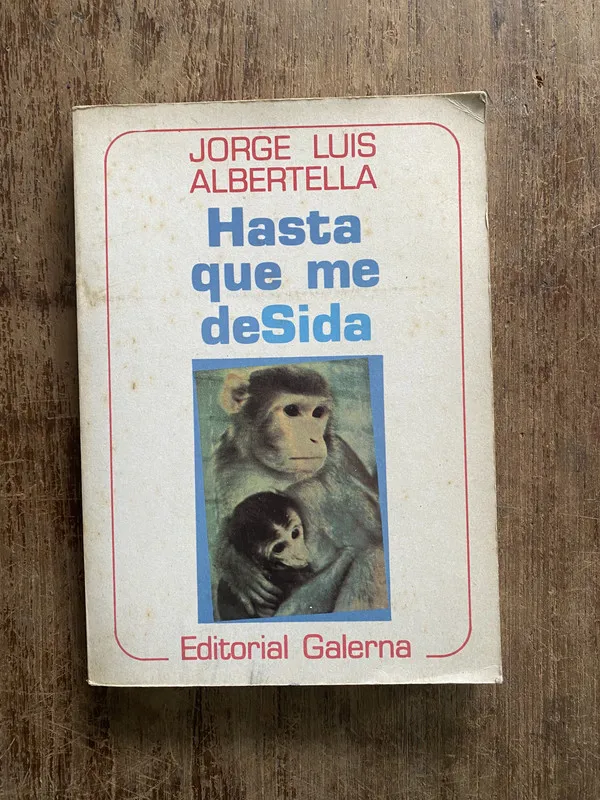 Tapa de Hasta que me deSida - Albertella Jorge Luis (4z6)