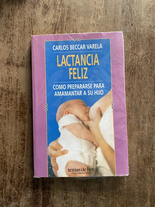 Lactancia Feliz - Beccar Varela Carlos (4z5)