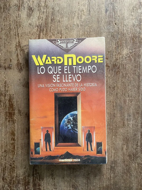 Lo que el tiempo se llevo - Moore Ward (4z4)