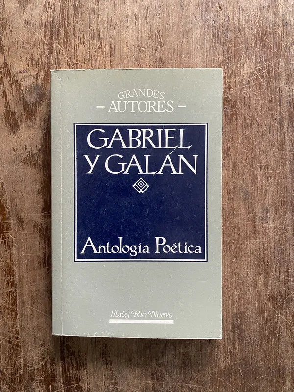 Antologia Poetica - Gabriel y Galan (4z4)