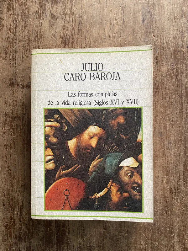 Las formas complejas de la vida - Caro Baroja (4z4)