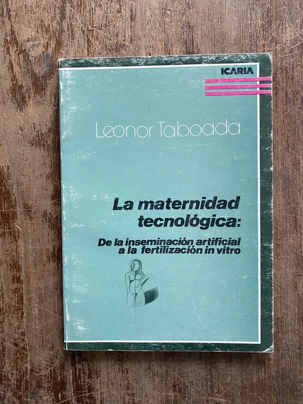 La maternidad tecnologica - Taboada Leonor (4z4)